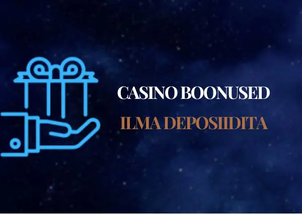 Casino-boonused-ilma-deposiidita