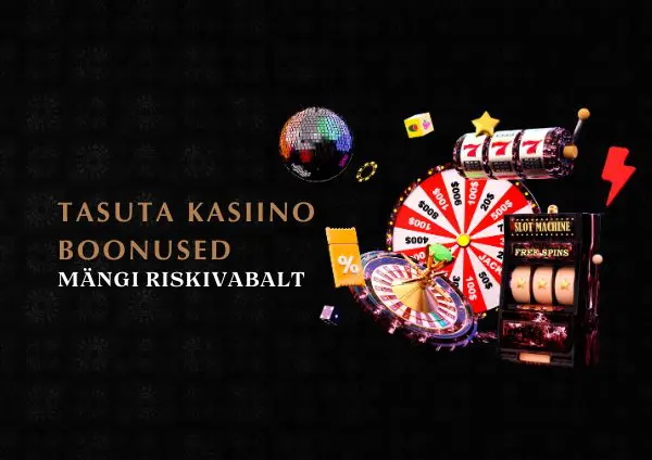 Tasuta kasiino boonused