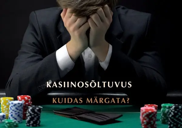 Kasiinosõltuvus - kasiino sõltuvus Eestis