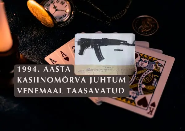 1994. aasta kasiinomõrva juhtum Venemaal taasavatud